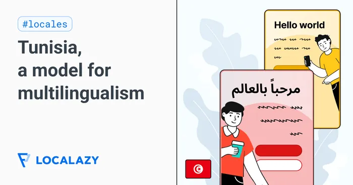 Illustration of Tunisia, a model for multilingualism: Localizing
for cohabitating tongues and cultures