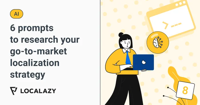Illustration of Using AI to research your go-to-market localization strategy: Complete guide with prompts
