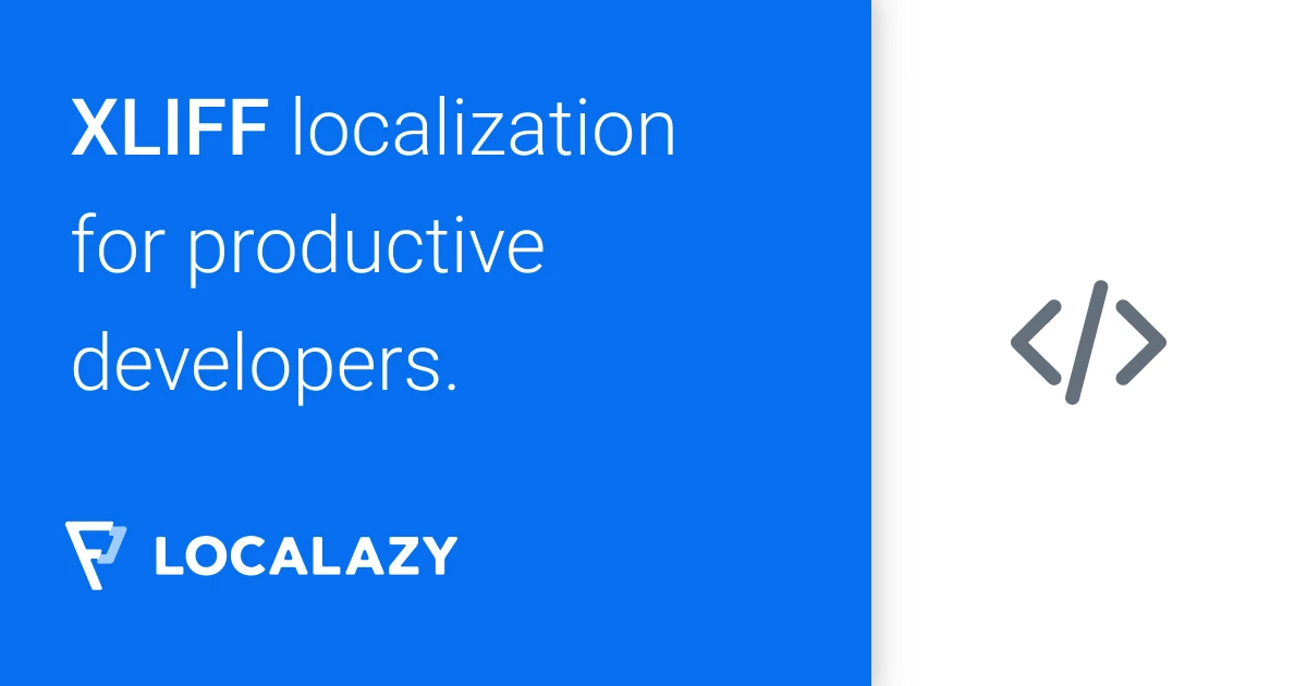 i18n and localization for XLIFF powered apps – Localazy